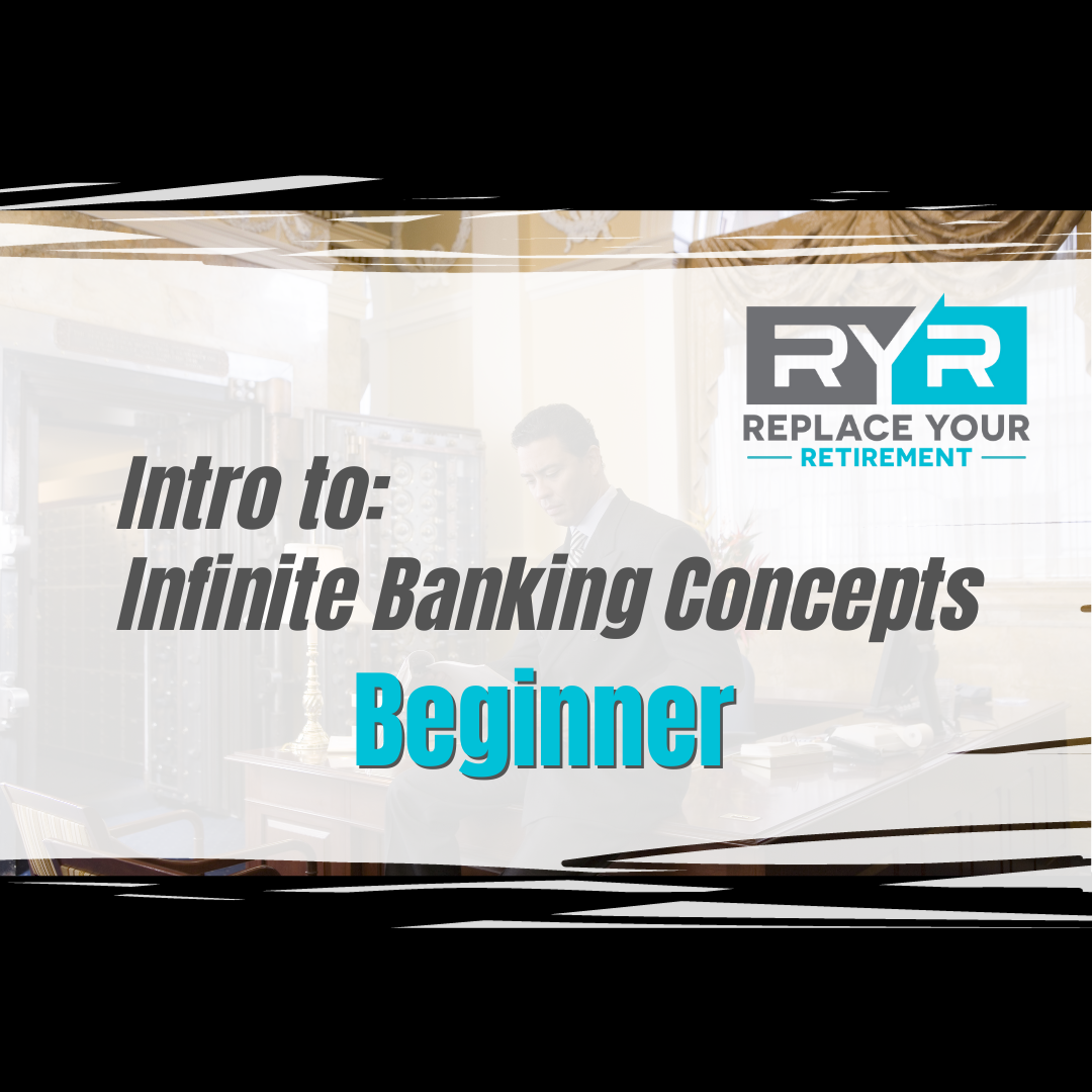 Free: Introduction to Infinite Banking Concepts